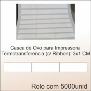 Casca de Ovo para Impr. Termotransferencia c/Ribbon - 3x1CM -5000etiq